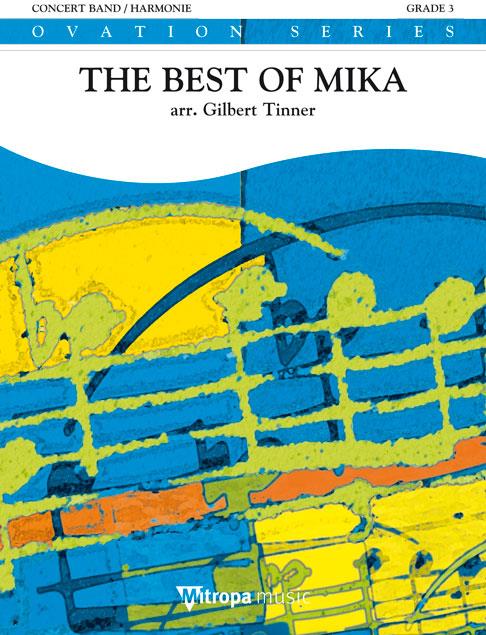 The Best of Mika (Partituur Harmonie)