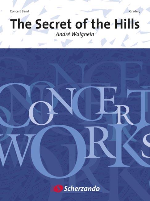 André Waignein: The Secret of the Hills (Harmonie)