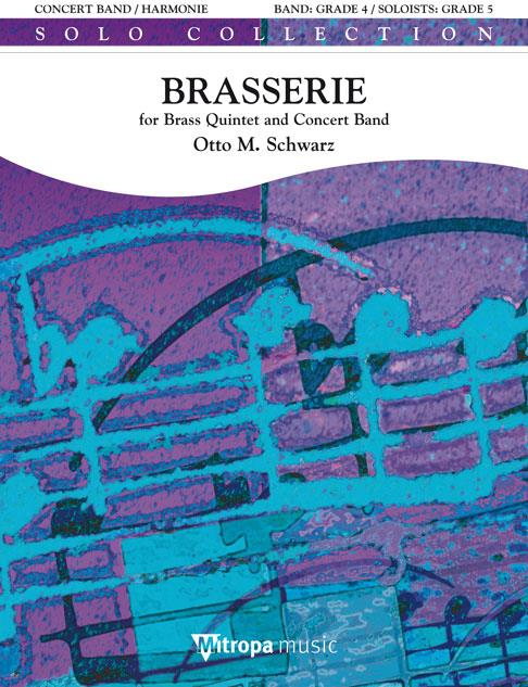 Otto M. Schwarz: Brasserie for Brass Quintet and Concert Band (Partituur)