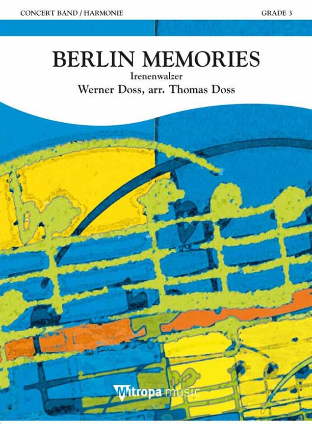Thomas Doss: Berlin Memories Irenenwalzer (Partituur Harmonie)