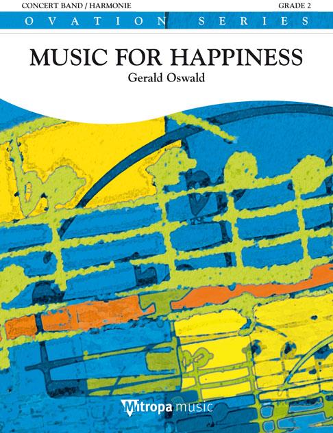Gerald Oswald: Music For Happiness (Partituur)