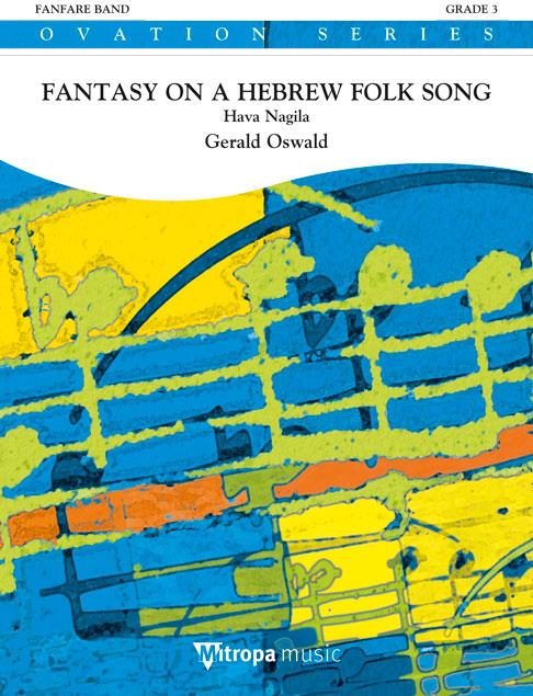 Fantasy on a Hebrew Folk Song Hava Nagila (Partituur Fanfare)