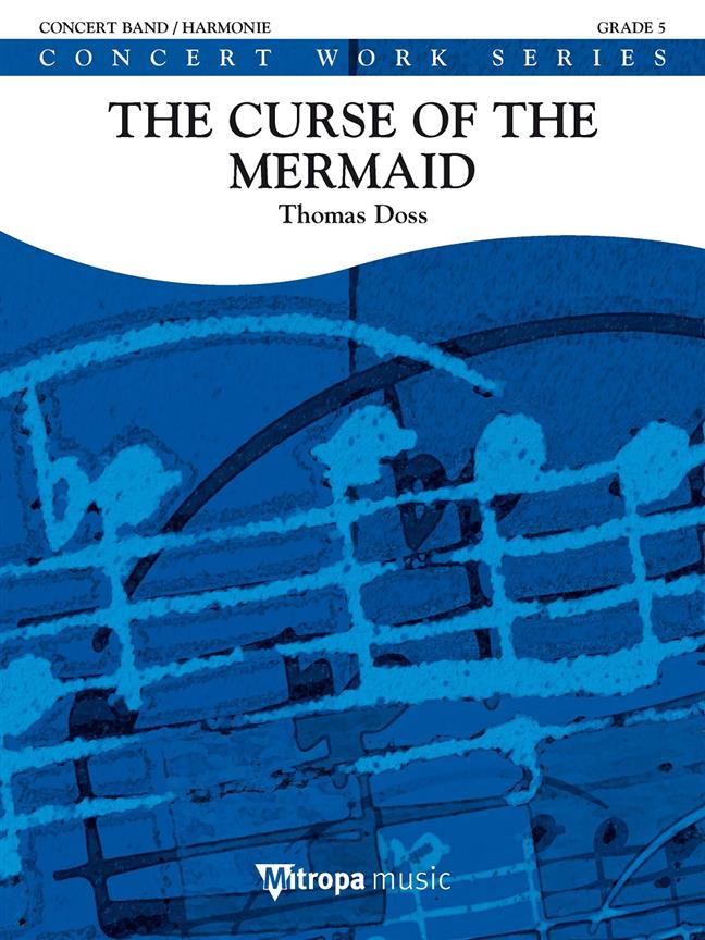 Thomas Doss: The Curse of the Mermaid (Partituur Harmonie)