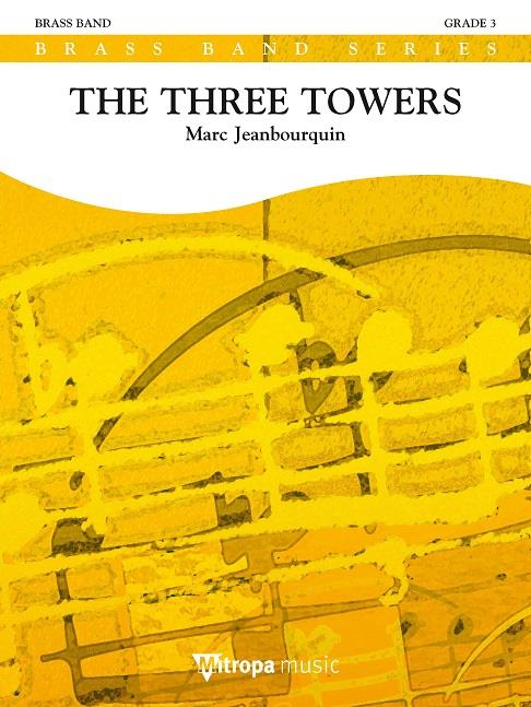 Marc Jeanbourquin: The Three Towers (Partituur)