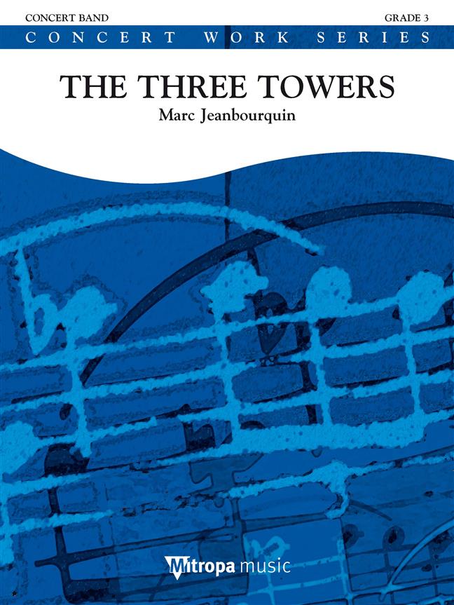 Marc Jeanbourquin: The Three Towers (Partituur)