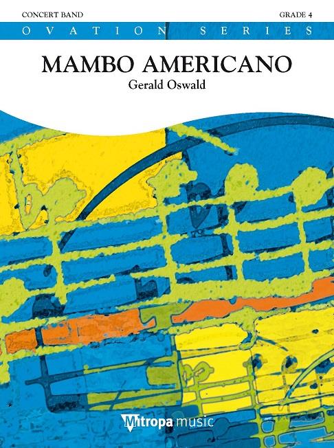 Gerald Oswald: Mambo Americano (Partituur Harmonie)