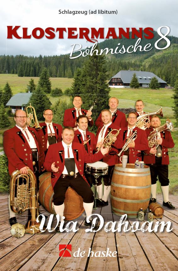 Klostermanns Böhmische 8 – Wia Dahoam (Schlagzeug)
