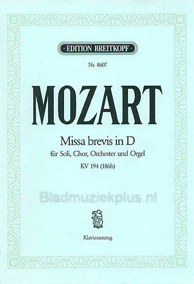Mozart: Missa brevis in D-dur KV 194 (186h) (Vocal Score)