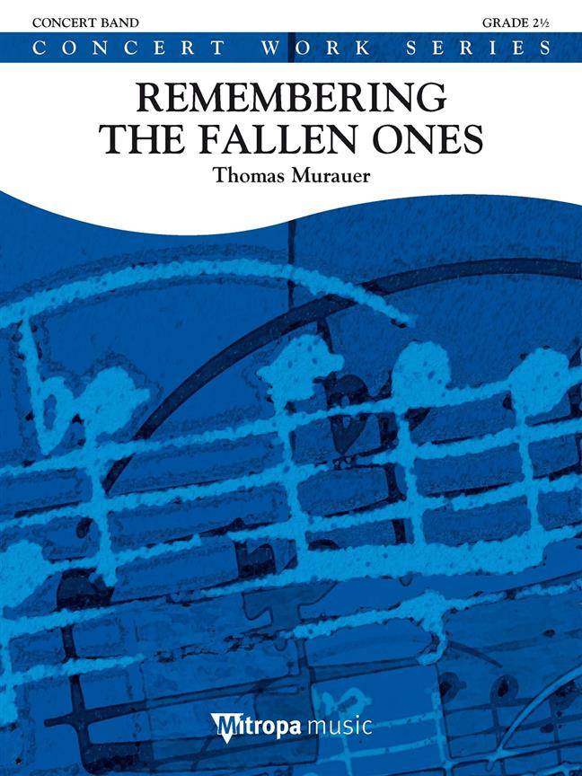 Thomas Muraurer: Remembering the Fallen Ones (Partituur Harmonie)
