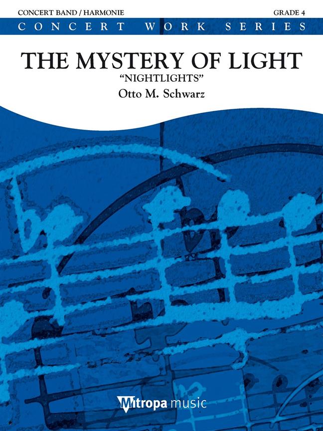 Otto M. Schwarz: The Mystery of Light (Partituur Harmonie)