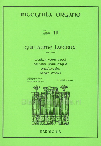 Lasceux, GuillaumeIncognita Organo 11: Lasceux Orgelwerken