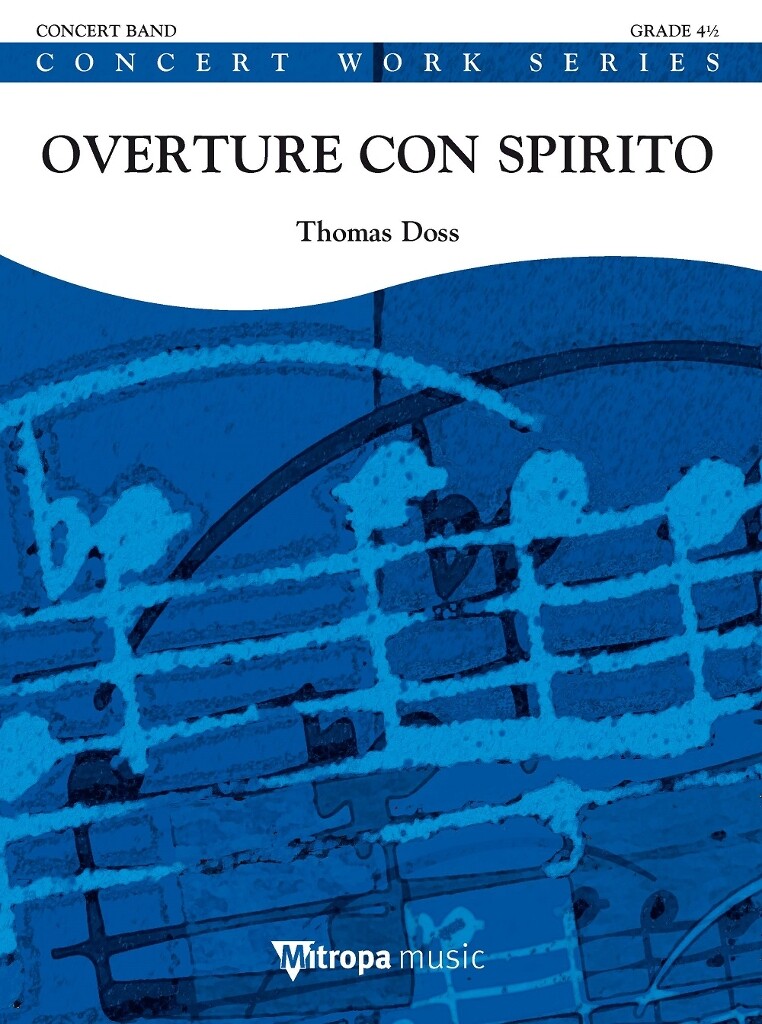 Thomas Doss: Overture con Spirito (Partituur Harmonie)