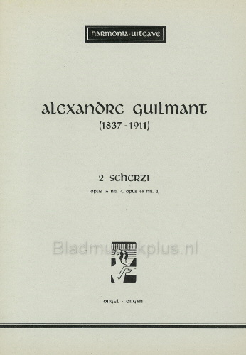 Guilmant: 2 Scherzi Op. 16/4 Op. 55/2 