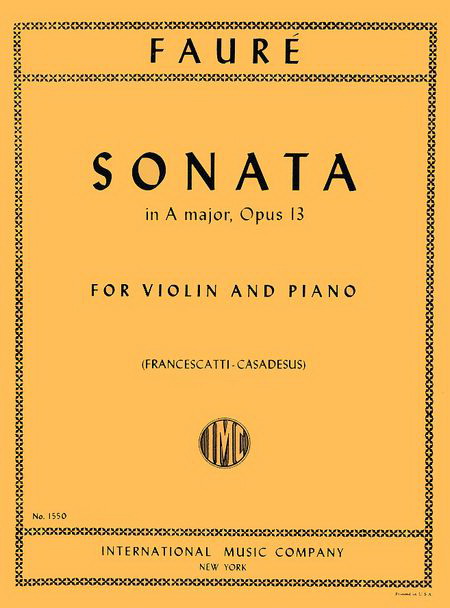 Faure: Sonata in A major, Op. 13 (FRANCESCATTI-CASADESUS)