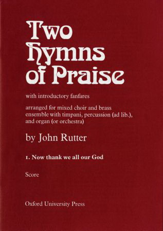 John Rutter: Now thank we all our God