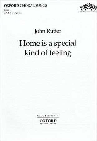 John Rutter: Home Is A Special Kind Of Feeling (Vocal Score)