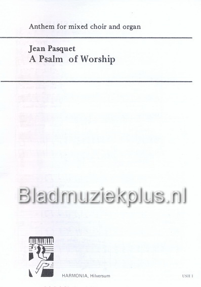 Pasquet: A Psalm Of Worship 