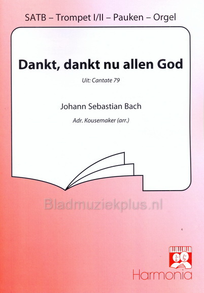 Johann Sebastian Bach: Dankt, Dankt Nu Allen God 