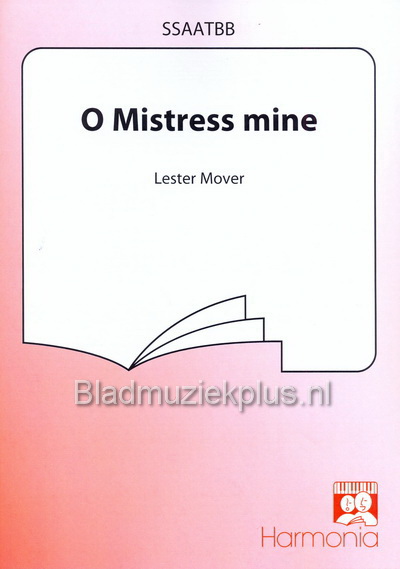 O Mistress Mine (SSAATTBB)