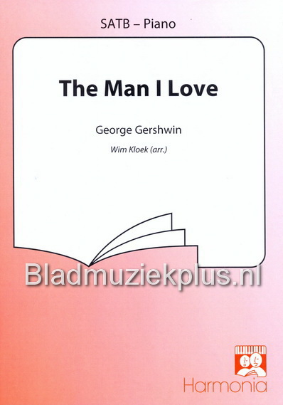Gershwin: The Man I Love  (SATB)