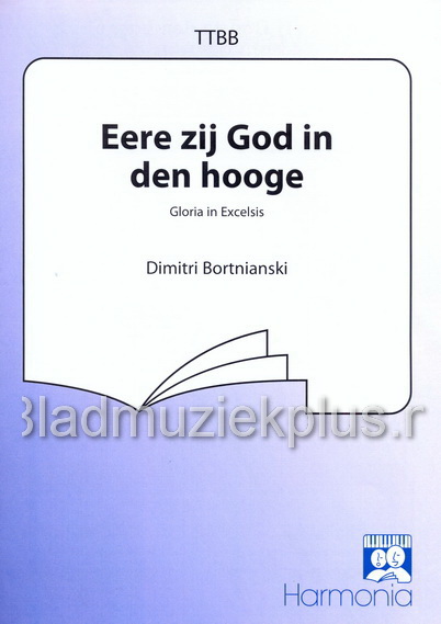 Bortniansky: Ere Zij God In Den Hooge (TTBB)