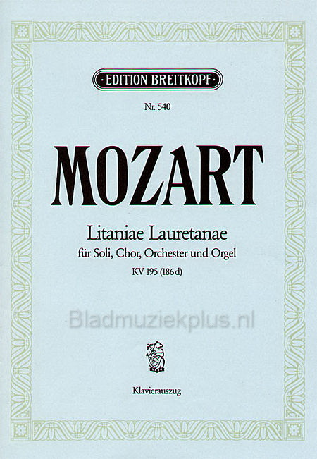 Mozart: Litaniae Lauretanae KV 195 (186d)