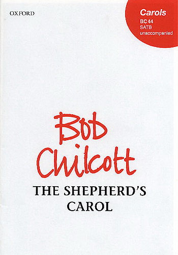 Bob Chilcott: The Shepherd's Carol