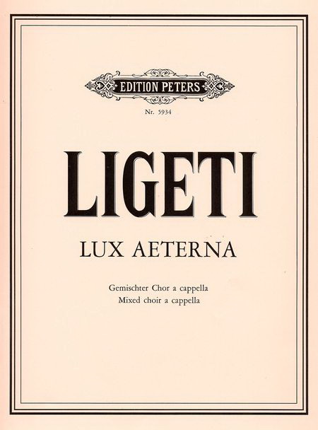 Ligeti: Lux Aeterna