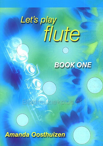 Amanda Oosthuizen: Let’s Play Flute Book One