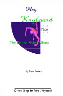 Kuhlman: Play Keyboard Now - The Dance-Styles Album 