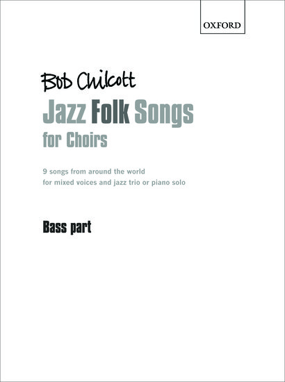 Bob Chilcott: Jazz Folk Songs For Choirs (Bass Part)