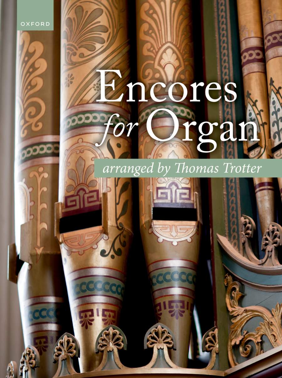 Thomas Trotter: Encores for Organ