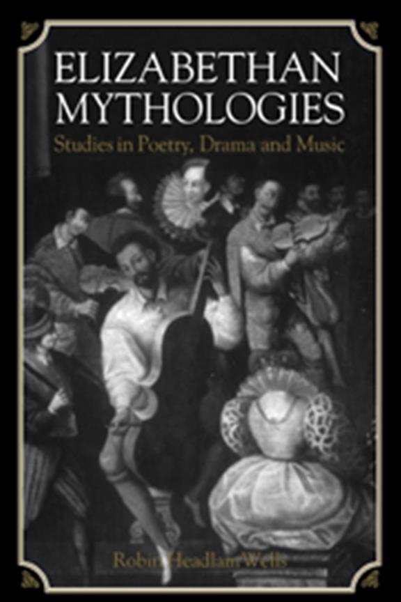 Elizabethan Mythologies