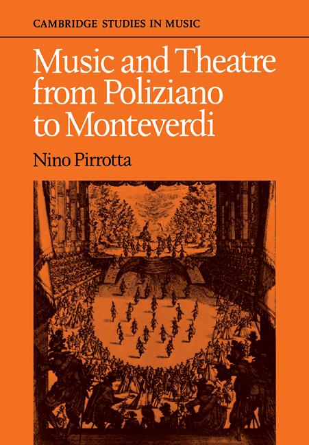 Music and Theatre from Poliziano to Montiverdi