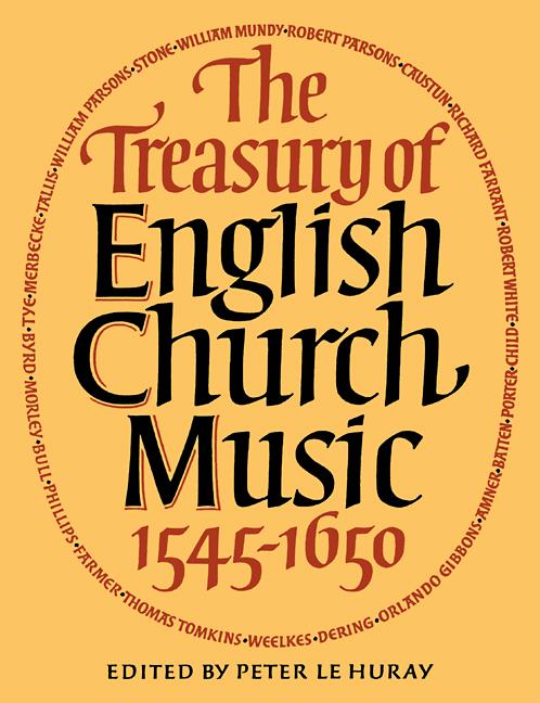 The Treasury of English Church Music 1545-1650
