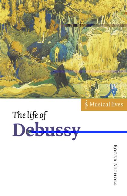 The Life of Debussy