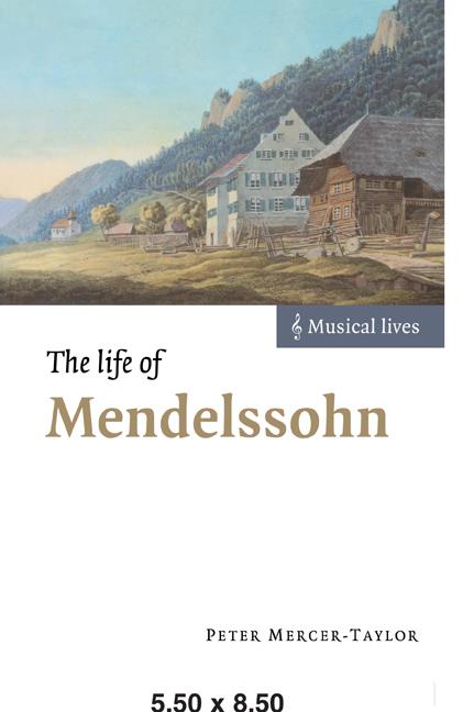 The Life of Mendelssohn