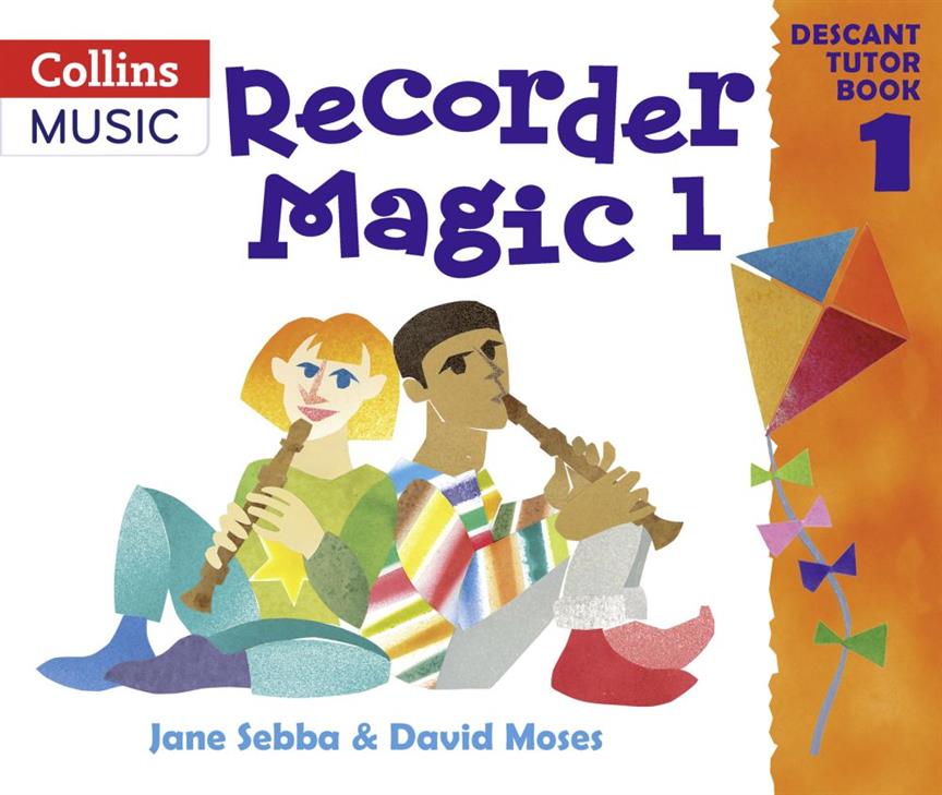 Recorder Magic: Descant Tutor Book 1