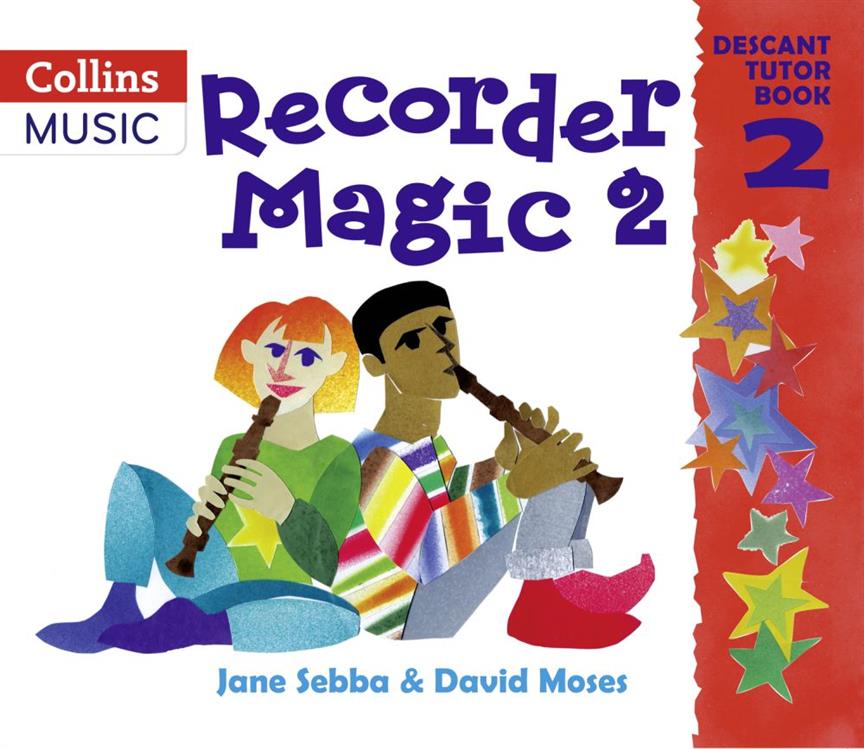 Recorder Magic: Descant Tutor Book 2