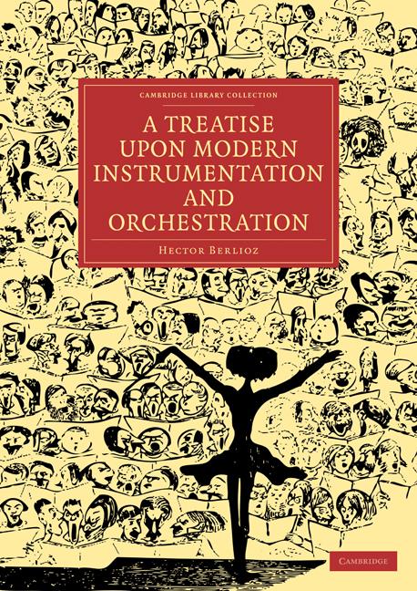 A Treatise upon Instrumentation and Orchestration