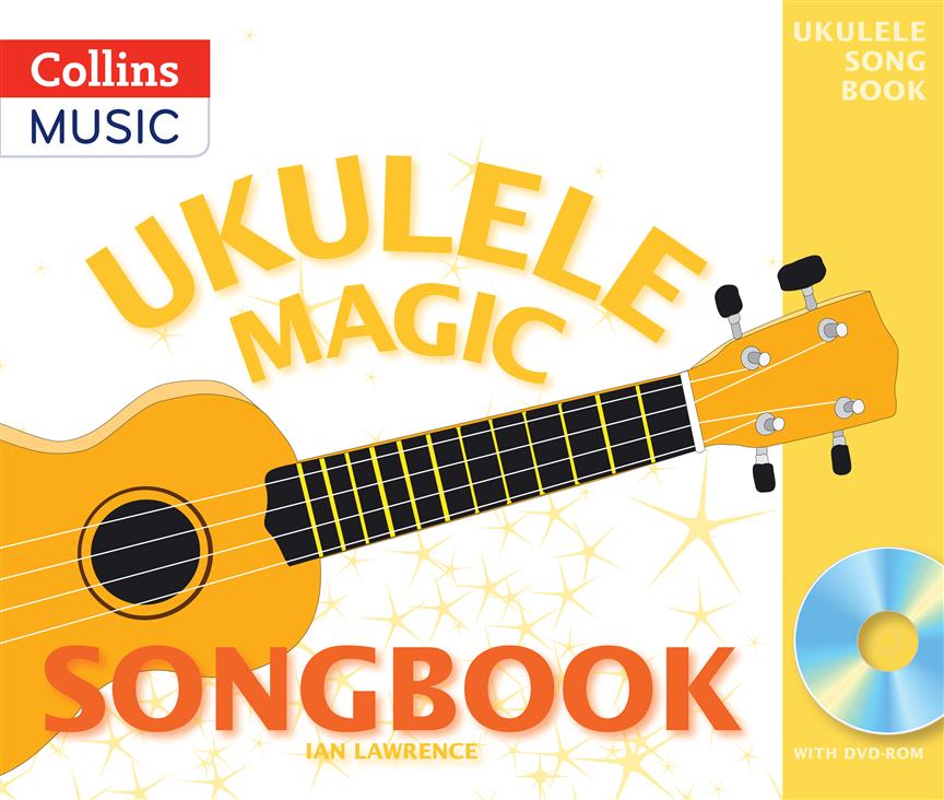 Ian Lawrence: Ukulele Magic Songbook