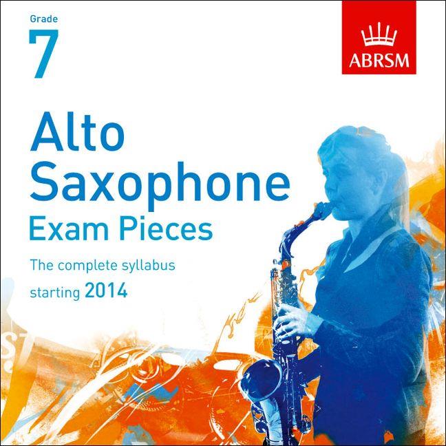 Alto Saxophone Exam Pieces 2014 2 CDs, Grade 7