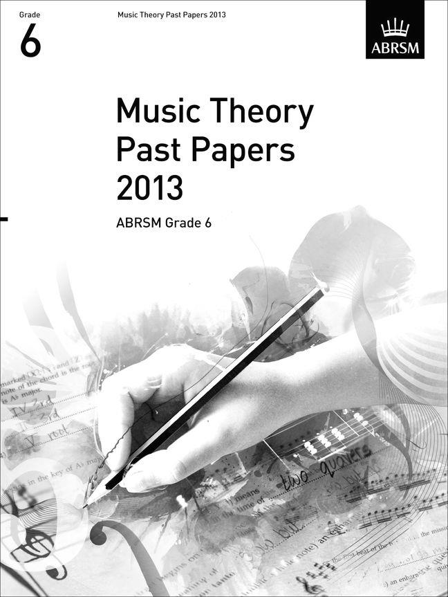 Music Theory Past Papers 2013, ABRSM Grade 6