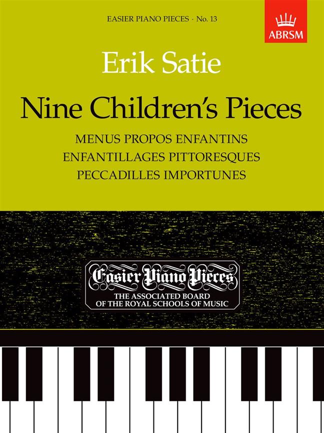 Erik Satie: Nine Children's Pieces