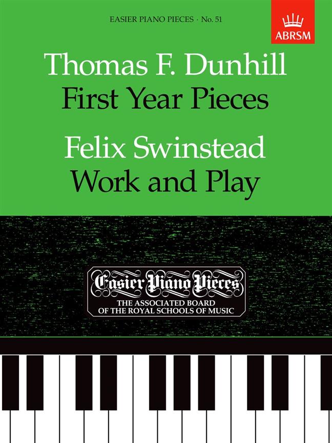 Thomas F. Dunhill: First Year Pieces / Work and Play