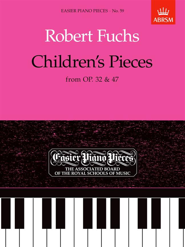 Fuchs: Children's Pieces, from Op.32 & 47