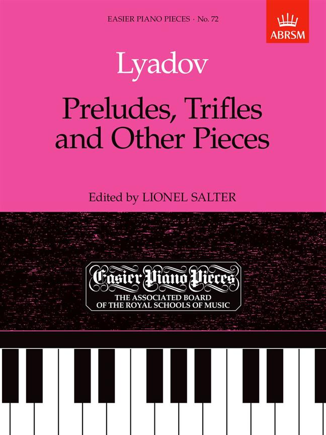 Anatol Lyadov: Preludes, Trifles and Other Pieces