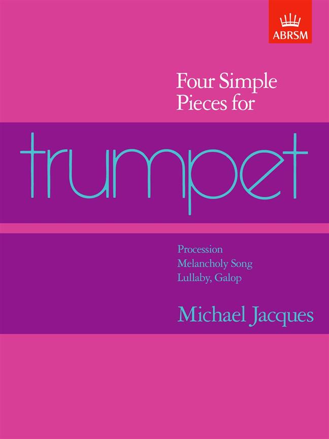 Michael Jacques: Four Simple Pieces for Trumpet