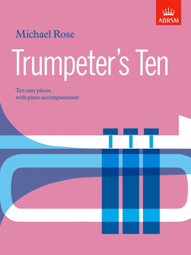 Michael Rose: Trumpeter’s Ten