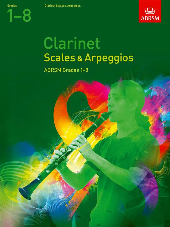 Scales and Arpeggios for Clarinet Grades 1-8